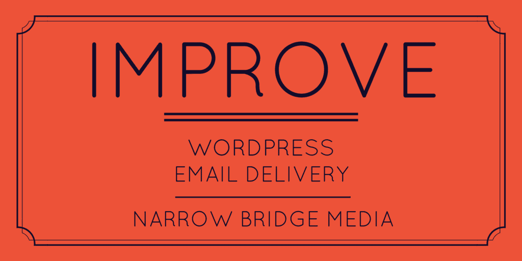 Improve WordPress Email Delivery
